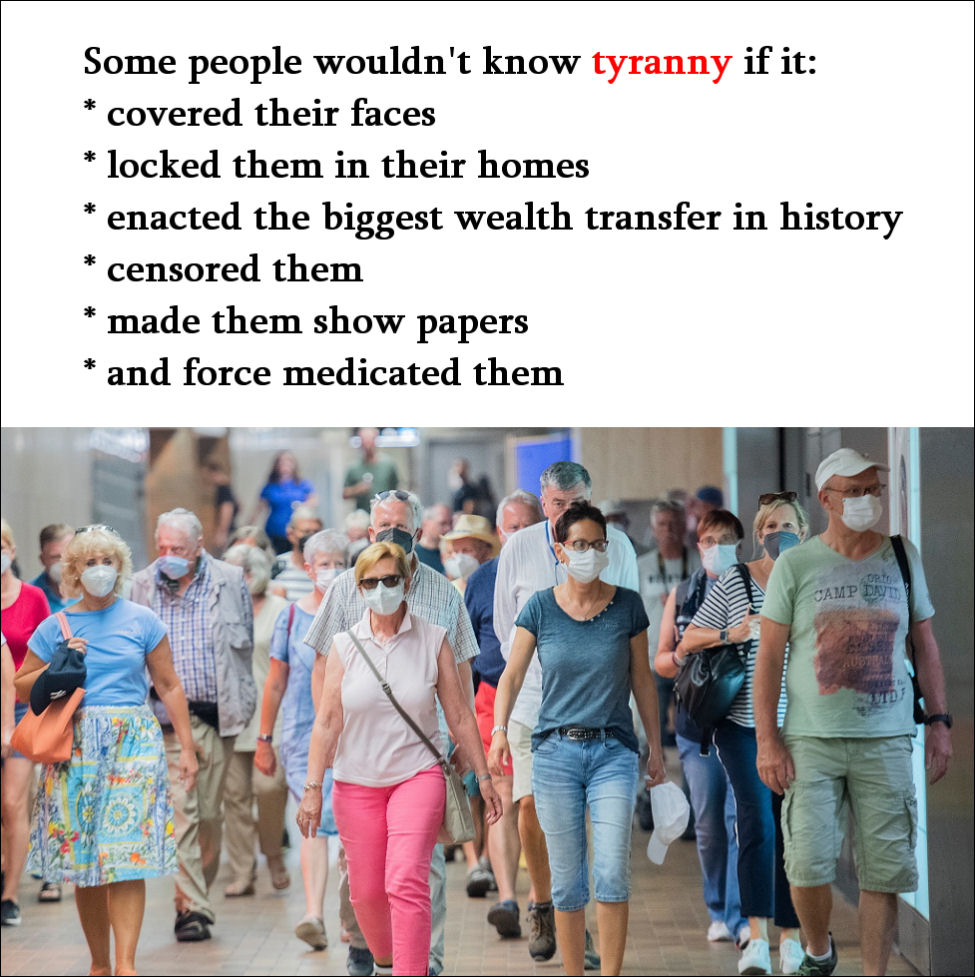 Some people wouldn't know tyranny if it bit them on the ass!
