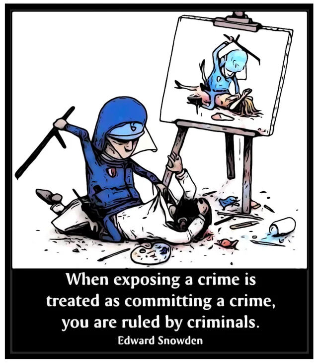 When exposing a crime is treated as committing a crime, you are ruled by criminals.