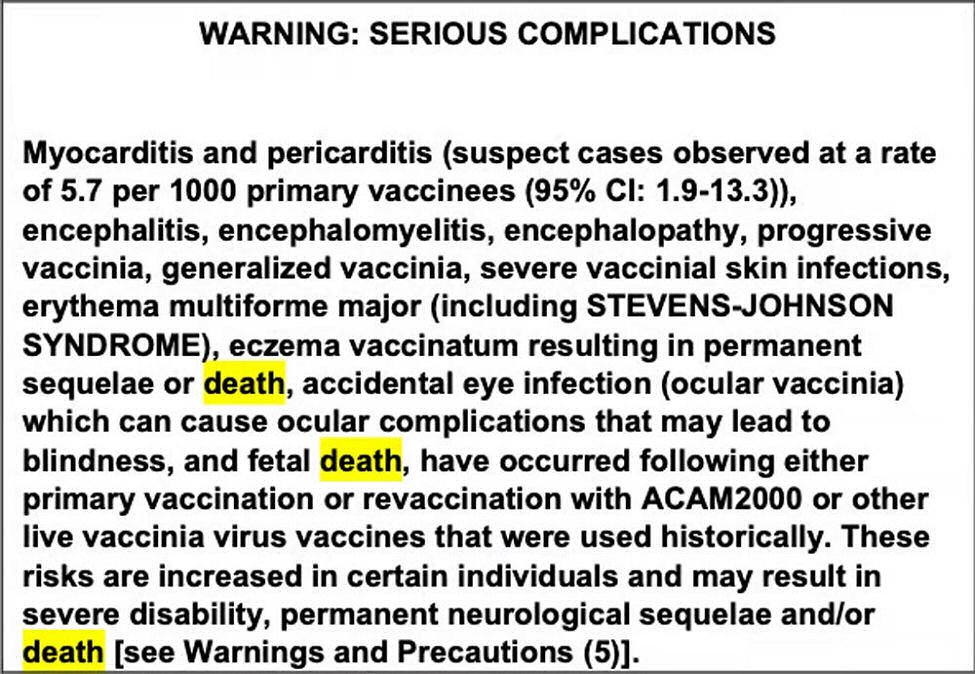 However, the initial Serious Complications section of the package insert lists death as a side effect of the monkeypox vaccine.